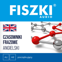 FISZKI audio. Angielski. Czasowniki frazowe - Patrycja Wojsyk, Jarosław Juszkiewicz, Caroline Lebek