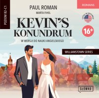 Kevin\'s Konundrum w wersji do nauki angielskiego - Marta Fihel, Josh Skjold , Paul Roman
