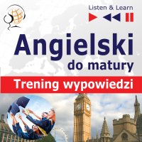 Angielski matura ustna trening wypowiedzi - Opracowanie zbiorowe , Dorota Guzik, Barbara Kubica Daniel, Tadeusz Z Wolański