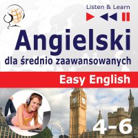 Angielski dla średnio zaawansowanych. Easy English: Części 4-6 - Dorota Guzik, Barbara Kubica Daniel, Michael Brown, Tadeusz Z Wolański, Lara Kalenik, Aleksy Perski