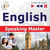 English Speaking Master (Intermediate / Advanced level: B1-C1) - Dorota Guzik, Barbara Kubica Daniel, Michael Brown, Tadeusz Z Wolański, Lara Kalenik