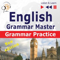English Grammar Master: Grammar Practice. Upper-intermediate / Advanced Level: B2-C1 - Dorota Guzik, Tadeusz Z Wolański, Lara Kalenik, Maybe Theatre Company 
