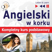 Angielski w korku. Kompletny kurs podstawowy - Dorota Guzik, Barbara Kubica Daniel, Michael Brown, Tadeusz Z Wolański, Lara Kalenik, Aleksy Perski