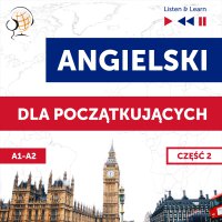 Angielski dla początkujących. Część 2 (Lekcje 14-25) - Dorota Guzik, Barbara Kubica Daniel, Michael Brown, Tadeusz Z Wolański, Lara Kalenik, Aleksy Perski