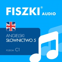 FISZKI audio – angielski – Słownictwo 5 - Patrycja Wojsyk