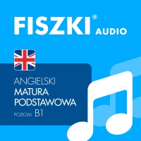 FISZKI audio – angielski – Matura podstawowa - Patrycja Wojsyk