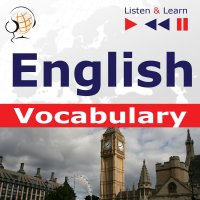 English Vocabulary. Listen & Learn to Speak (for French, German, Italian, Japanese, Polish, Russian, Spanish speakers) - Dorota Guzik