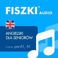 FISZKI audio – angielski – Dla seniorów - Patrycja Wojsyk