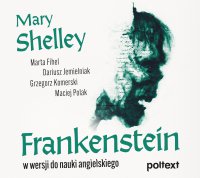 Frankenstein w wersji do nauki angielskiego - Marta Fihel