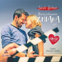 Nieoczekiwana zmiana ról - Jacek Getner, Donata Cieślik