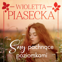 Sny pachnące poziomkami - Wioletta Piasecka