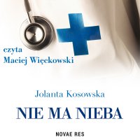 Nie ma nieba - Jolanta Kosowska, Maciej Więckowski