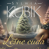 Leśne cuda - Róża Cieślińska-Dziekiewicz , Sylwia Kubik