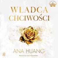 Władca chciwości - Monika Chrzanowska, Marcin Stec, Ana Huang