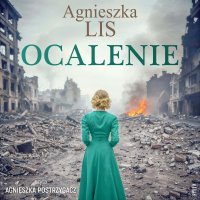 Ocalenie - Agnieszka Lis, Agnieszka Postrzygacz
