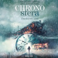 Chronosfera. Dziedzictwo czasu - 