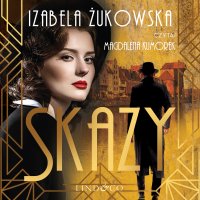 Skazy. Tom 1. Saga Gdańska - Magdalena Kumorek, Izabela Żukowska