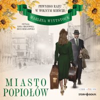 Pewnego razu w Wolnym Mieście. Tom 3. Miasto popiołów - Roch Siemianowski, Ilona Chojnowska, Marlena Wittstock