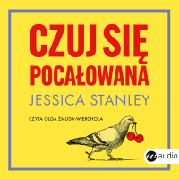 Czuj się pocałowana - Maciej Potulny, Olga Żmuda-Wierchoła, Jessica Stanley