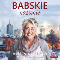 Babskie nasienie - Anna Kleiber, Anna Krypczyk