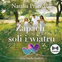 Zapach soli i wiatru - Natalia Stachyra, Natalia Przeździk