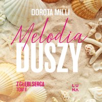 Melodia duszy - Agata Góral, Dorota Milli