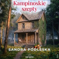 Kampinoskie szepty - Sandra Podleska, Kim Sayer