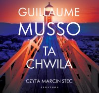 Ta chwila - Guillaume Musso