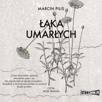 Łąka umarłych - Marcin Pilis, Jacek Dragun