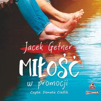 Miłość w promocji - Jacek Getner, Donata Cieślik