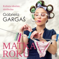 Matka roku - Gabriela Gargaś