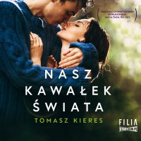 Nasz kawałek świata - Tomasz Kieres