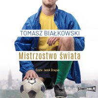 Mistrzostwo świata - Tomasz Białkowski, Jacek Dragun