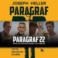 Paragraf 22 - Krzysztof Globisz, Joseph Heller, Lech Jęczmyk