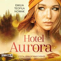Hotel Aurora - Emilia Nowak