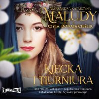 Kiecka i tiurniura - Aleksandra Katarzyna Maludy