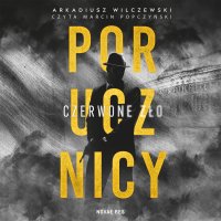 Porucznicy. Czerwone zło - Marcin Popczyński, Arkadiusz Wilczewski