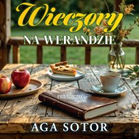 Wieczory na werandzie - Ewa Sobczak, Aga Sotor