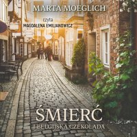 Śmierć i belgijska czekolada - Magdalena Emilianowicz, Marta Moeglich