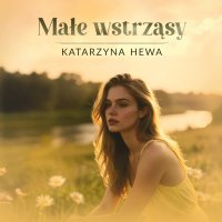 Małe wstrząsy - Jagoda Małyszek, Katarzyna Hewa