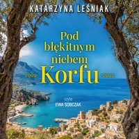 Pod błękitnym niebem Korfu - Ewa Sobczak, Katarzyna Leśniak