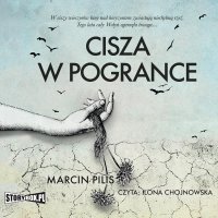 Cisza w Pogrance - Marcin Pilis