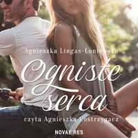 Ogniste serca - Agnieszka Lingas-Łoniewska
