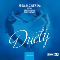 Tancerze. Tom 2. Duety - Adela D. Zalewska