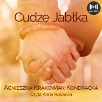 Cudze jabłka - Agnieszka Krakowiak-Kondracka