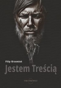 Jestem treścią - Filip Krzemień