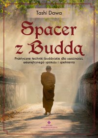 Spacer z Buddą - Dagmara Magryta, Tashi Dawa