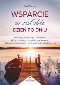 Wsparcie w żałobie dzień po dniu - Iwona Szopa, Jan Werner