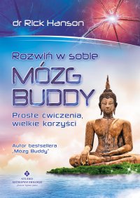 Rozwiń w sobie mózg Buddy - Rick Hanson