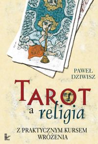 Tarot a religia - Paweł Dziwisz